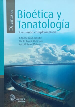 Dilemas de Bioética y Tanatología